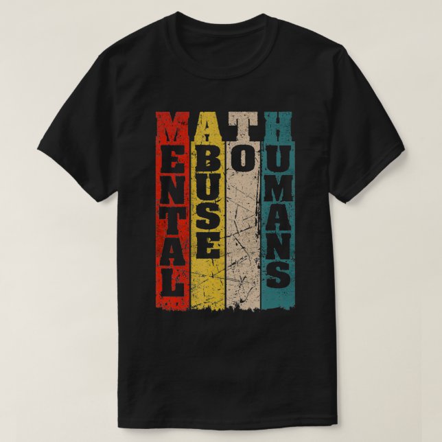 Math Mental Abuse to Humans for Math Teacher T Shirt (Design framsida)