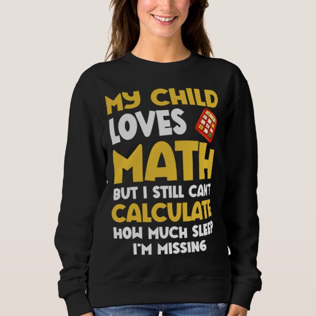 Math  Mom Child Loves Math But Can t Calculate Sle T Shirt (Framsida)
