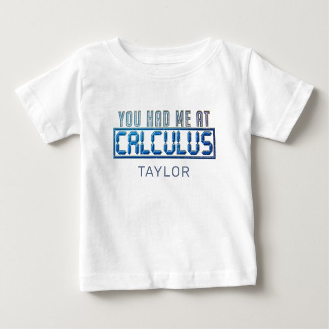 Math Nerd Gag du hade mig i Calculus T Shirt (Framsida)