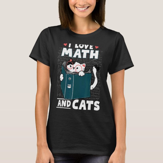 Math Nerd Math Teacher Cat I Kärlek Math and Cats T Shirt (Framsida)