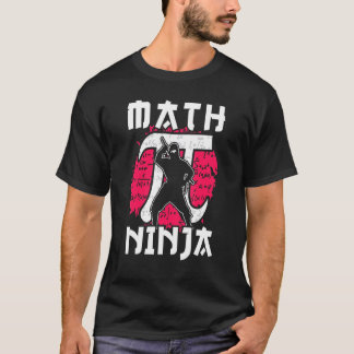 Math Ninja har gjort för en matematik för matemati T Shirt