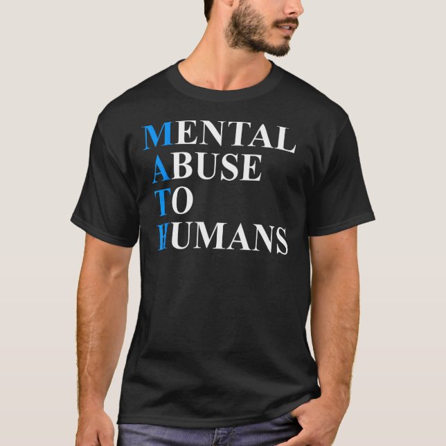 MATH Psykiska övergrepp mot människa 1 T Shirt (Framsida)