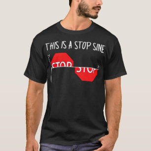 Math Pun Teacher Student Major Mathmatics Gift T Shirt