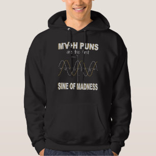 Math Puns är den första sinnet i Galenhet matemati Hoodie