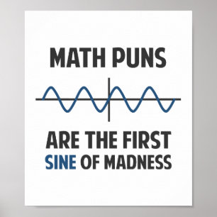 Math Puns First Sine of Galenhet Poster