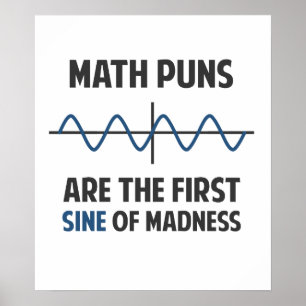 Math Puns First Sine of Galenhet Poster