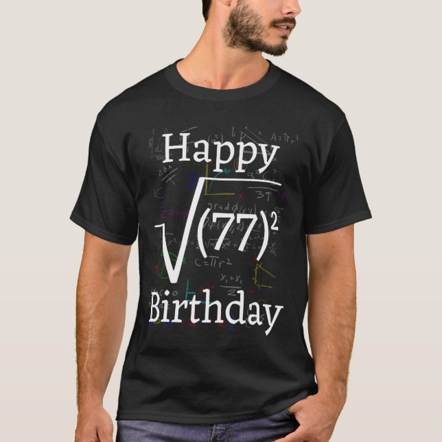 Math Root Square Lycklig 77:e födelsedagsfirandet T Shirt (Framsida)