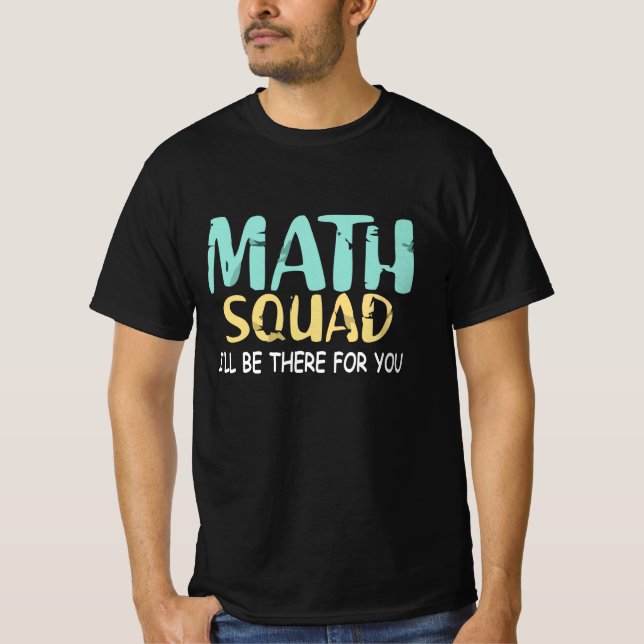 Math Shirt Funny Mathematician Math Squad T Shirt (Framsida)