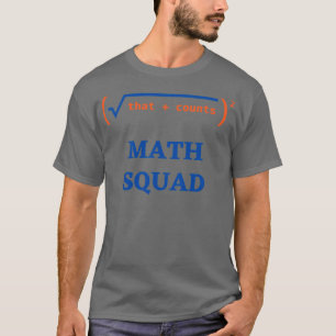 Math Squad Math älskare Math Teacher Gift 2 T Shirt