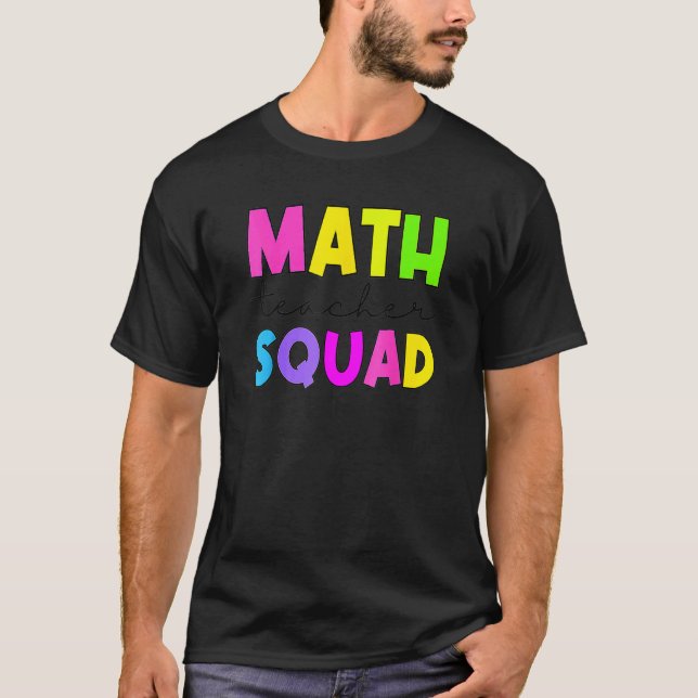 Math Squad Teacher-uppskattning T Shirt (Framsida)