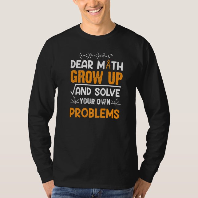 Math Student, kära matematik, växa upp och lös upp T Shirt (Framsida)