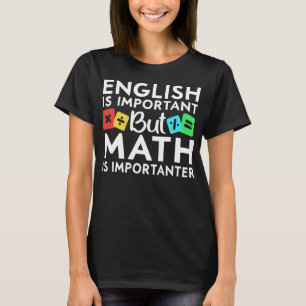 Math Student Pun Mathematics Älskare Science Nerd T Shirt