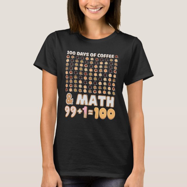 Math Teacher 100-dagen för skolekaffe T Shirt (Framsida)