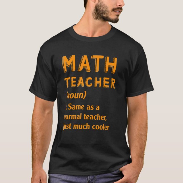 Math Teacher är samma sak som normal lärare, mycke T Shirt (Framsida)