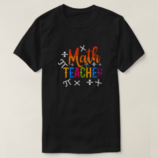 Math Teacher Back to school T Shirt