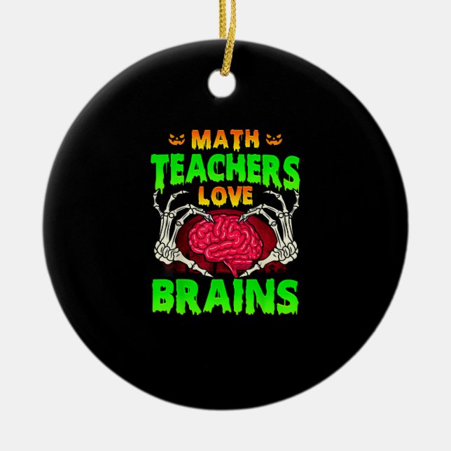 Math Teacher Brains Skeleton Hand Heart Halloween Julgransprydnad Keramik (Framsidan)