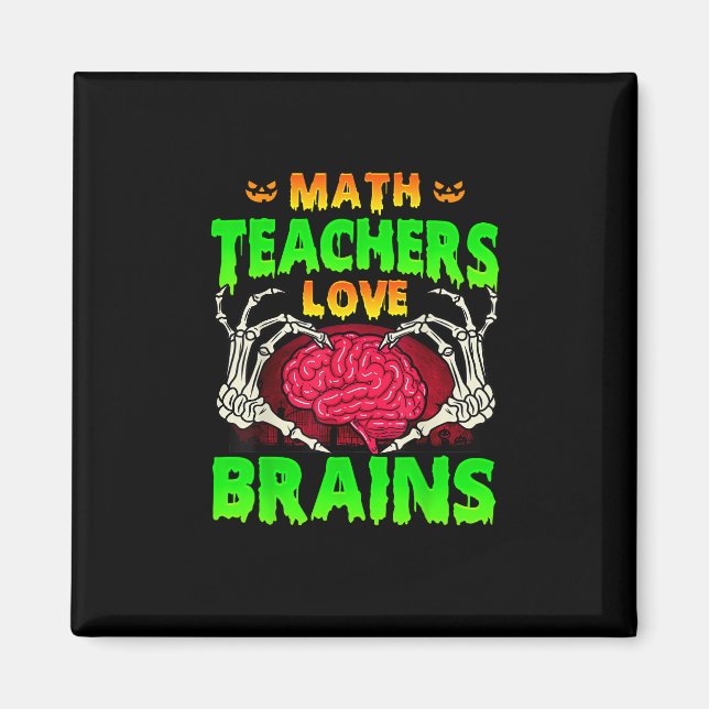 Math Teacher Brains Skeleton Hand Heart Halloween Magnet (Framsidan)