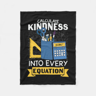 Math Teacher Calculate Kindness Fleecefilt
