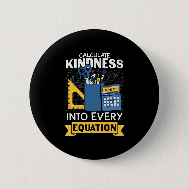 Math Teacher Calculate Kindness Knapp (Framsida)