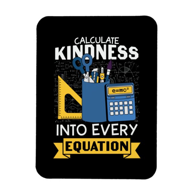 Math Teacher Calculate Kindness Magnet (Vertikal)