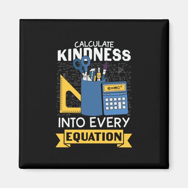 Math Teacher Calculate Kindness Magnet (Framsidan)
