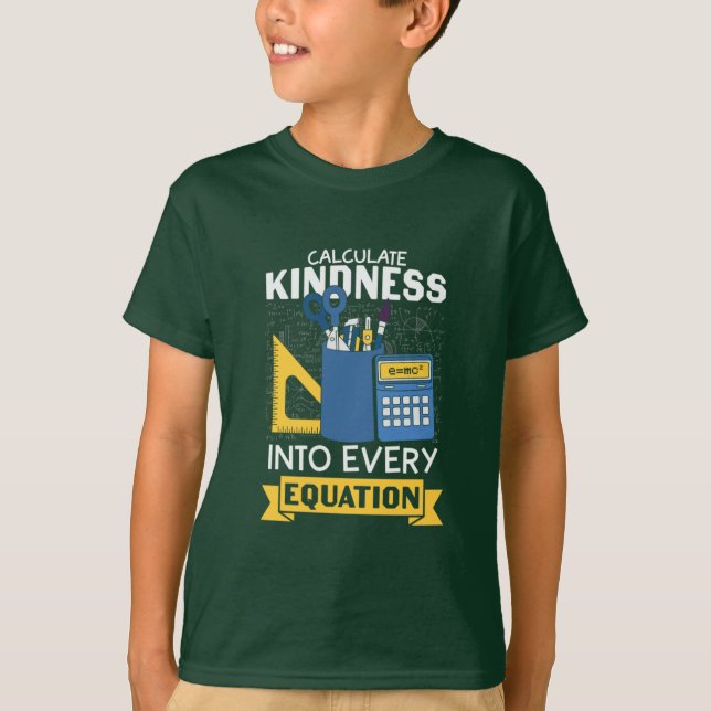 Math Teacher Calculate Kindness T Shirt (Framsida)
