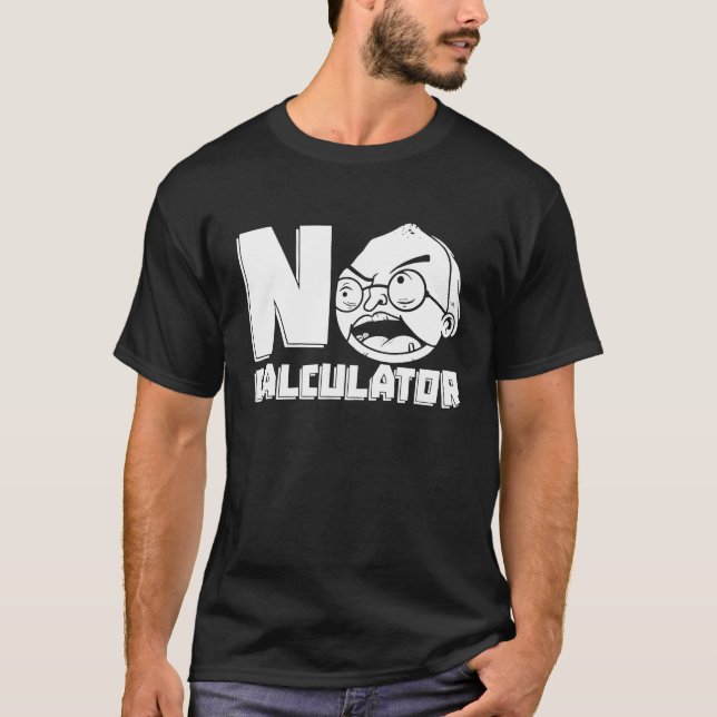 Math Teacher Calculator Educator Math T Shirt (Framsida)