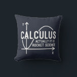 Math Teacher Calculus är Rocket Science Kudde<br><div class="desc">Lönsam magnetdesign för Math-vetenskapens nörd för vilket matematiskt geni eller genek som helst med en bra känsla av humor. Det roliga talesättet är "Calculus - I själva verket Is Rocket Science" med ett diagram från x till y-axel</div>