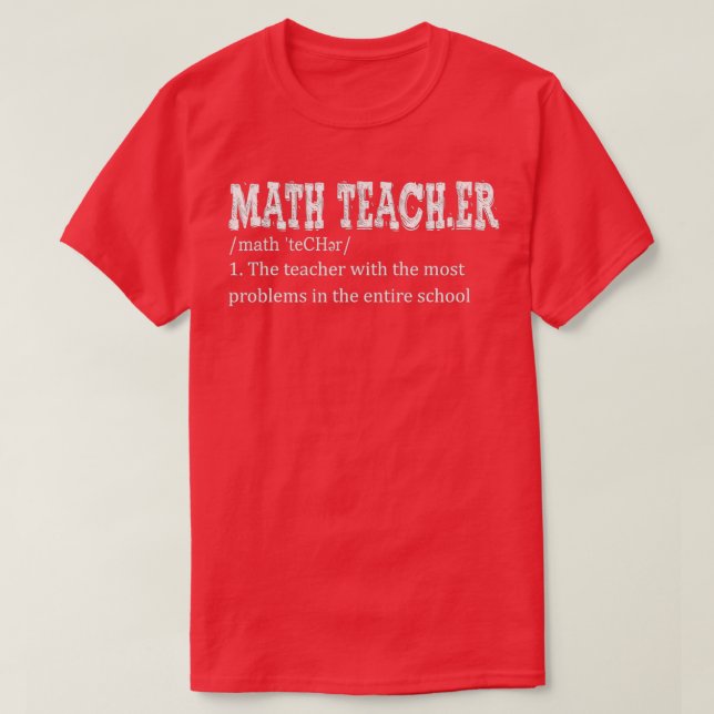 Math Teacher Definition från första dagen tillbaka T Shirt (Design framsida)