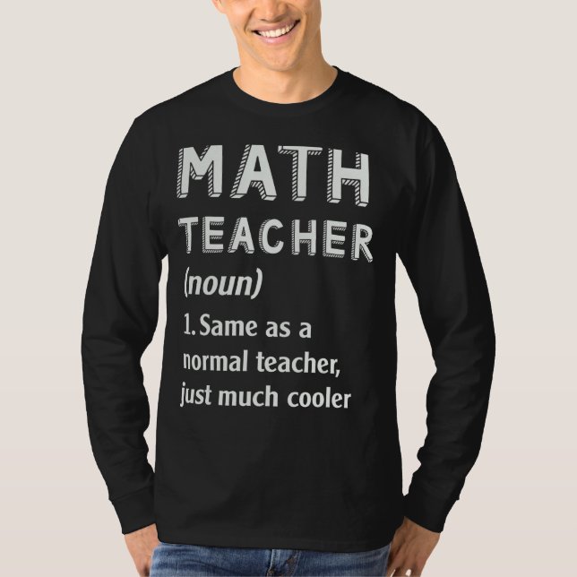 Math Teacher Definition School 1 T Shirt (Framsida)