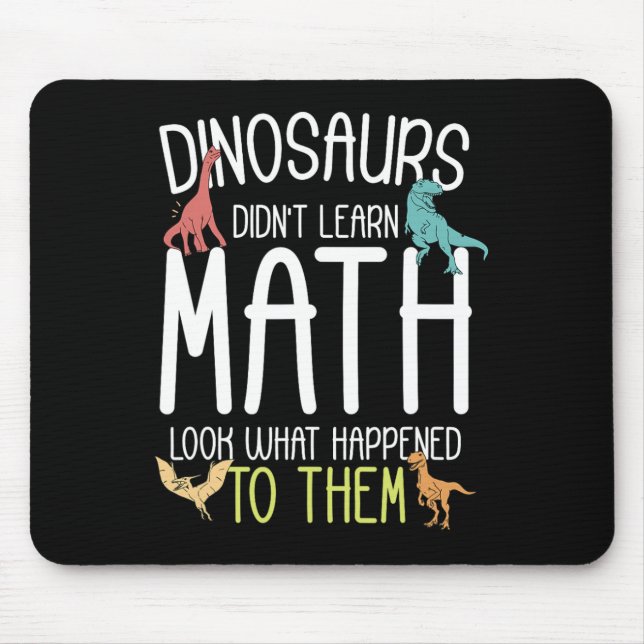 Math Teacher Dinosaurs Didn't Learn Math Funny Mat Musmatta (Framsidan)