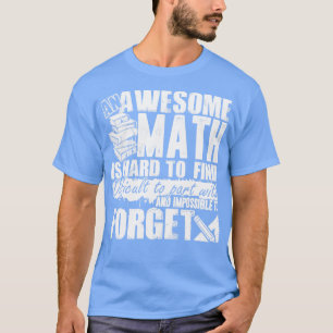 Math Teacher Fantastisk Math Teacher är svår att h T Shirt