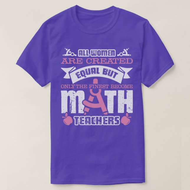Math Teacher Finest Women blir Math Lärare T Shirt (Design framsida)