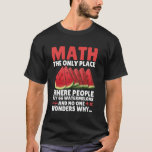 Math Teacher För manar Women Mathematics Math Älsk T Shirt<br><div class="desc">Math Teacher För manar Women Mathematics Math Älskare Humor</div>