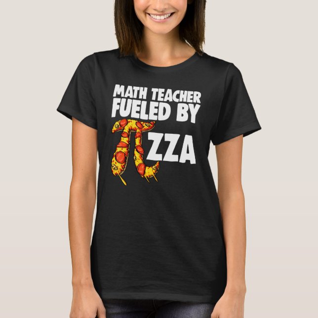 Math Teacher Fueled by Pizza Mathletics Pizza Fod T Shirt (Framsida)