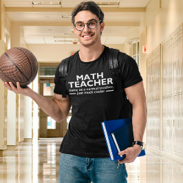 Math Teacher Funny Math T Shirt