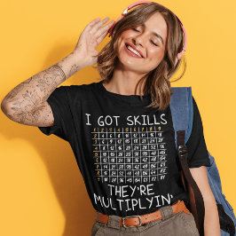 Math Teacher Har Skills Multiplicating T Shirt