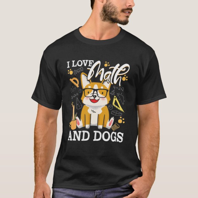 Math Teacher I Kärlek Math och Hundar Mathematicia T Shirt (Framsida)