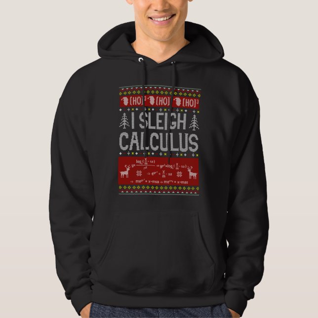 Math Teacher I Sleigh Calculus Ugly Sweater Chris Hoodie (Framsida)