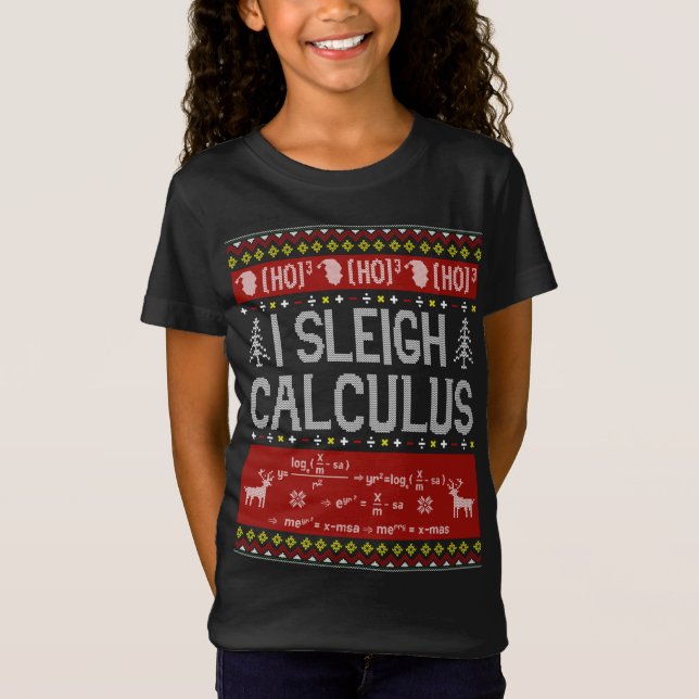 Math Teacher I Sleigh Calculus Ugly Sweater Chris T Shirt (Framsida)