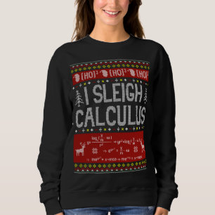 Math Teacher I Sleigh Calculus Ugly Sweater Chris T Shirt