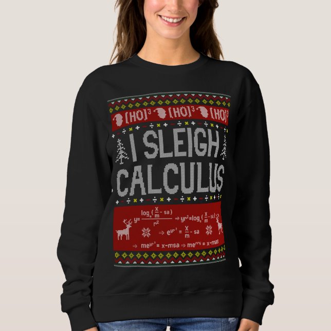 Math Teacher I Sleigh Calculus Ugly Sweater Chris T Shirt (Framsida)