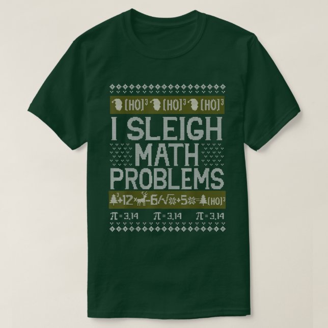 Math Teacher I Sleigh Math Problems jul Ugly T Shirt (Design framsida)