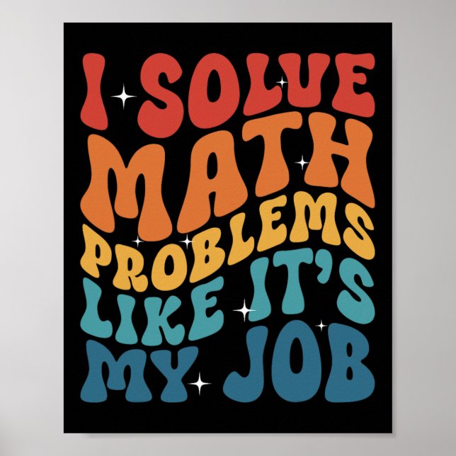 Math Teacher I Solve Math Problems Like It's My Jo Poster (Framsidan)