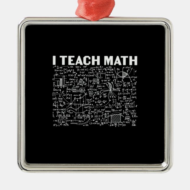 Math Teacher I Teach Math Julgransprydnad Metall (Framsidan)