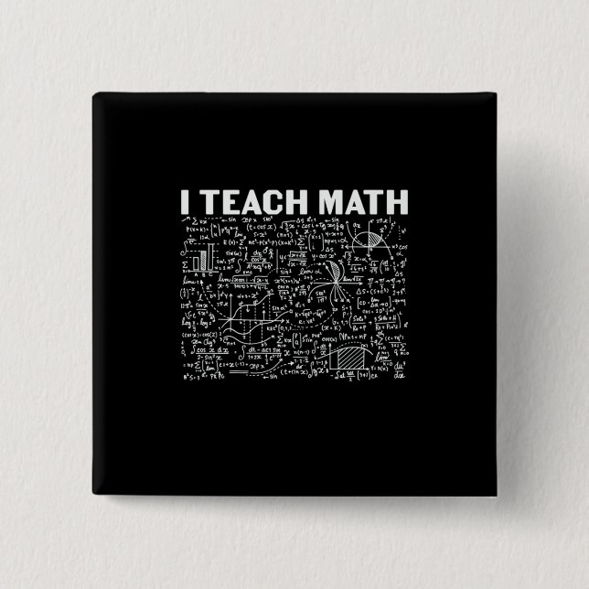 Math Teacher I Teach Math Knapp (Framsida)
