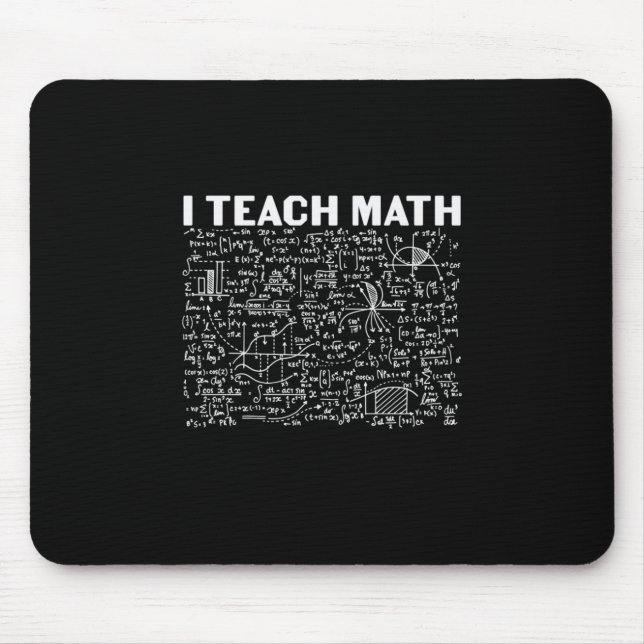 Math Teacher I Teach Math Musmatta (Framsidan)