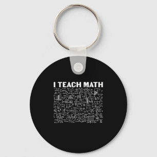 Math Teacher I Teach Math Nyckelring