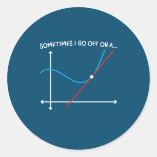 Math Teacher ibland går jag av Runt Klistermärke