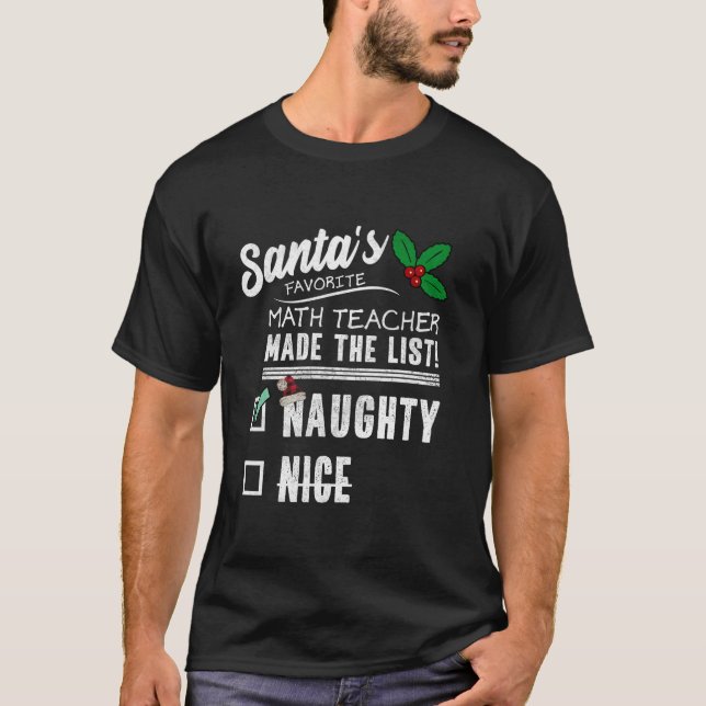 Math Teacher jul Santas List Funny Naughty T Shirt (Framsida)